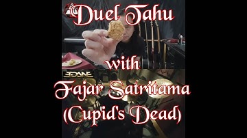 Duel Tahu - Cupid