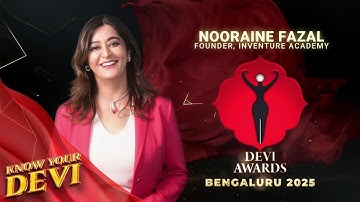 Devi Awards Bengaluru 2025 | Ken je Devi, Nooraine Fazal - MD Inventure Academy