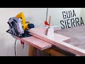 Como hacer guia para sierra circular de madera fcil diy  luis lovon