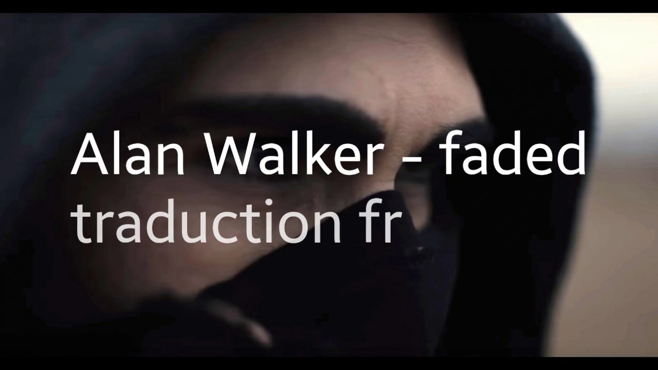 Alan Walker - faded (traduction fr) - YouTube