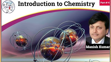 Introduction To Chemistry (Part-4) Way For Chemistry- Manish Kumar
