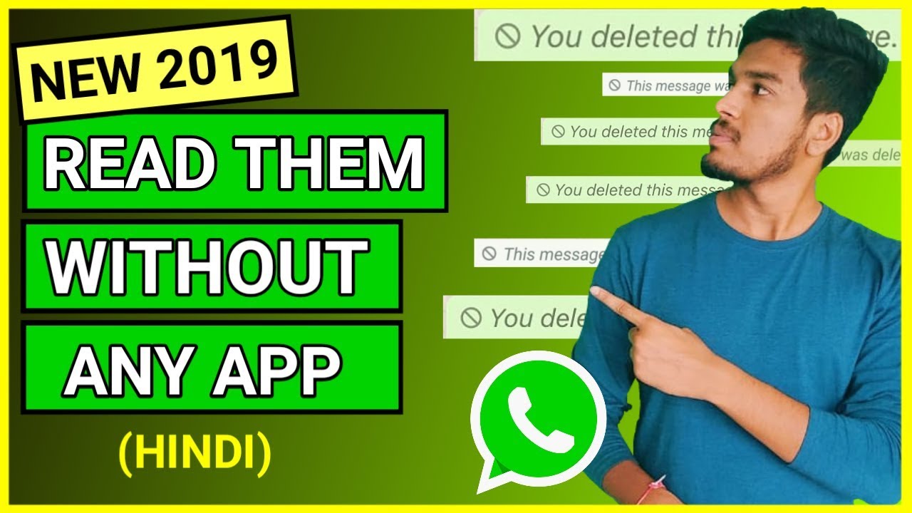 How To Read Deleted Messages On Whatsapp Without Any App In Hindi 2019 how-to-read-deleted-messages-on-whatsapp-without-any-app-in-hindi-2019