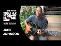 Jack Johnson performs "Better Together" | One World: Together At Home