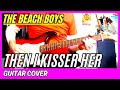 The Beach Boys - Then I Kissed Her (Guitar Cover)