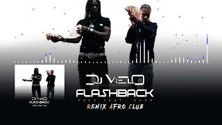 Dj Vielo X Flashback - Favé X Gazo Remix Afro Club