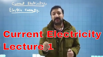 Physics O Level / IGCSE: Current Electricity Lecture 1 by Sumair Sajjad