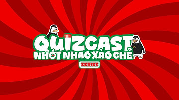 QUIZCAST NHỚT NHAO XÀO CHẺ TẬP 1 | THẦY CỤT - MẠNH THÁI - XUÂN LAM