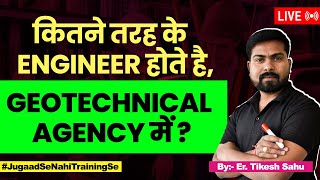 What is The Job Hierarchy in Geotechnical Agency | How are Lab Tests Performed by Engineers