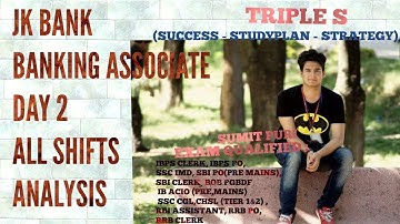 JK BANK BANKING ASSOCIATES - DAY 2 - ALL SHIFTS ANALYSIS - GOOD ATTEMPTS