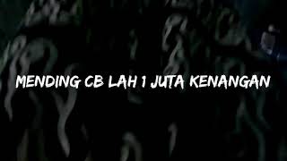 Download Lagu story wa cb 100 keren MP3