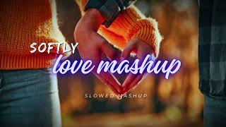 Softly Love Punjabi Mashup (slowed mashup)| Karan Aujla | Shubh | Harnoor | Akhil & Talwiinder