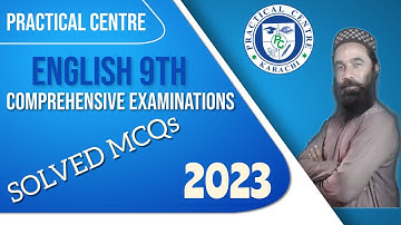 Practical Centre Comprehensive Examinations 2023 Solved MCQs English 9th