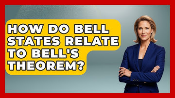 How Do Bell States Relate To Bell