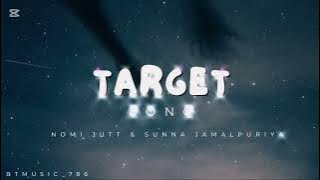 TARGET SONG || NOMI JUTT AND SUNNA JAMALPURIYA || 8D SONG || BT MUSIC 786