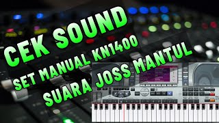 Cek Sound Set Manual Kn 1400, Suara Joss Mantul Versi ORG Terbaru