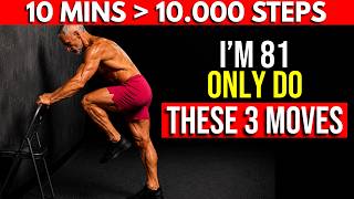 Over 60? Stop 10,000 Steps — Do These 3 Exercises Instead (Physical Therapist Approved)