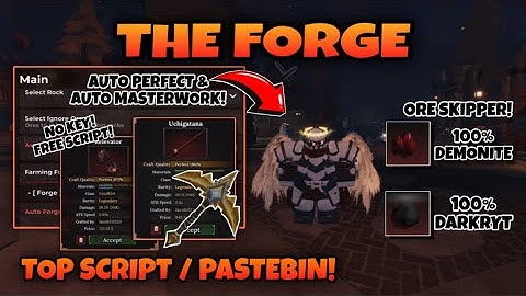 THE FORGE Script No Key *AUTO PERFECT* Auto Forge, Auto Masterwork, Auto Mine, Auto Attack & More!
