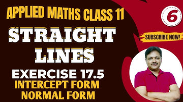 Straight Lines Ch- 17 | Ex-17.5 || Lecture- 6 | EQUATION OF LINES | Class- 11 Applied Mathematics