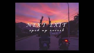 Next Exit - Vacations (SPED UP/reverb)