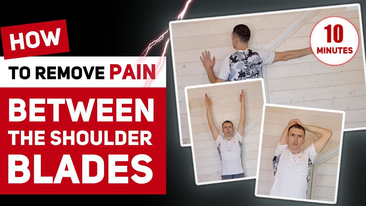 Exercises for Pain Between the Shoulder Blades - YouTube
