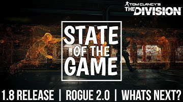 The Division: 1.8 RELEASE, ROGUE 2.0, GLOBAL EVENT 3 & MORE NEWS! (SOTG Recap)