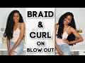 Blowout Part 2: Braid and Curl