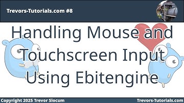 Handling Mouse and Touchscreen Input Using Ebitengine
