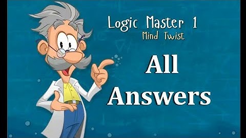 Logic Master 1 Mind Twist All Answers P1 (Level 1 to 13)