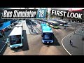 BUS SIMULATOR 18 WELCOME ABOARD MY BUS COMPANY First Look BUS SIMULATOR 18 WELCOME ABOARD MY BUS COMPANY First Look