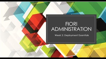 6.Fiori Administration - On Premise & Cloud Essentials Part 1