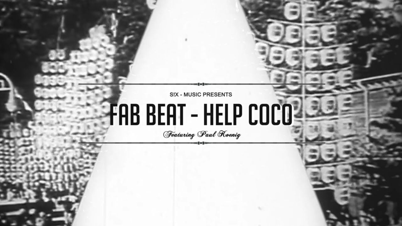 Regardez Fab Beat - Help Coco (feat. Milton) (Official Video) sur YouTube Regardez Fab Beat - Help Coco (feat. Milton) (Official Video) sur YouTube