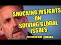 Peterson and Lomborg&#39;s Shocking Insights on Solving Global Issues