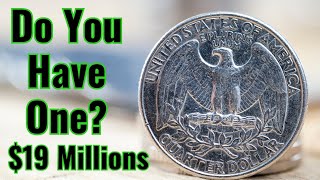 DO YOU HAVE MOST VALUABLE QUARTER DOLLAR COINS WORTH OVER $19 Millions!