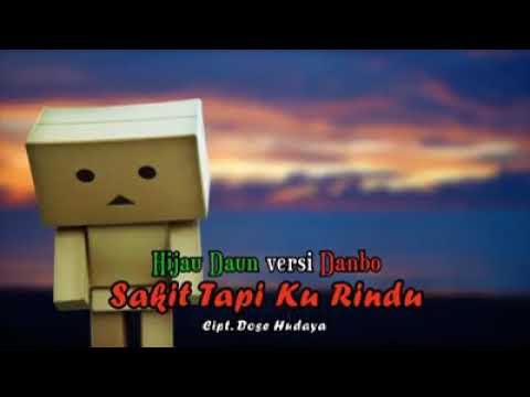 Lagu Indonesia Hijau Daun Sakit Tapi Ku Rindu Lagu Vidio Full