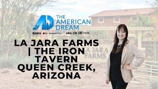 La Jara Farms in Queen Creek, Arizona | The Iron Tavern