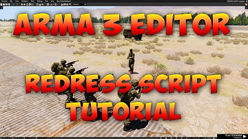 Arma 3 Editor Tutorial | Redress Script