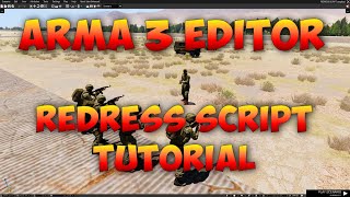 Arma 3 Editor Tutorial | Redress Script