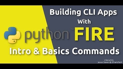 Python Fire CLI - Building Command Line Interface  with Google