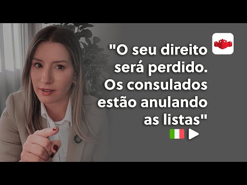 O seu direito pode ser perdido - Os consulados estão ANULANDO as listas
