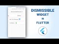 How to make Dismissible widgets in Flutter (Swipe to Dismiss)