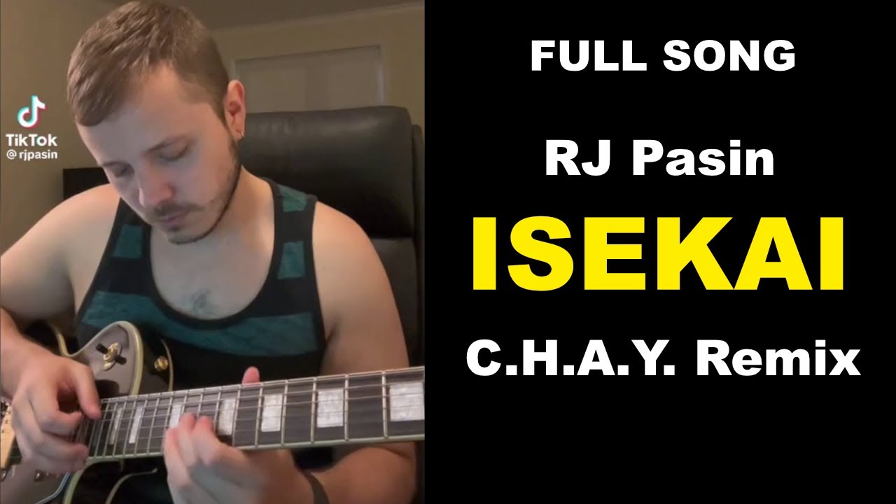 RJ PASIN - ISEKAI (C.H.A.Y. Remix) RJ PASIN - ISEKAI (C.H.A.Y. Remix)
