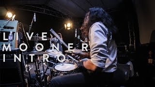 [LIVE] MOONER - INTRO