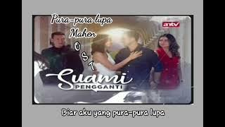 Pura-pura lupa (Lirik) Ost suami pengganti - ANTV || Mahendra || Cover Metha Zulia