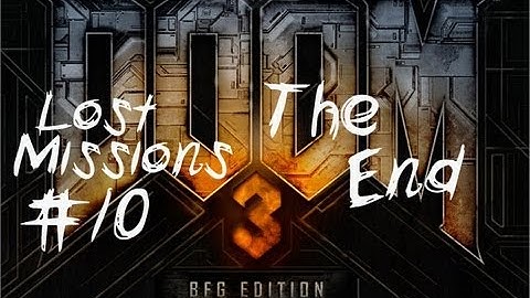 The End! Doom 3 BFG Edition-Lost Mission Part 10 (Xbox 360) HD Gameplay