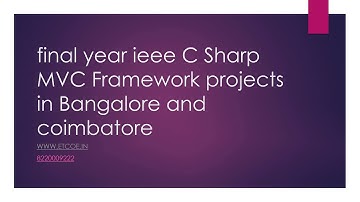 final year ieee C Sharp MVC Framework projects in Bangalore and coimbatore
