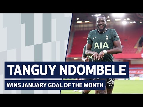 TANGUY NDOMBELE WINS JANUARY GOAL OF THE MONTH