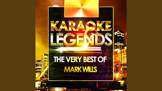 I Want to Know (Karaoke Version) (Originally Performed By Mark Wills)