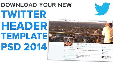 Twitter Header and Background Templates - New Layout April 2014