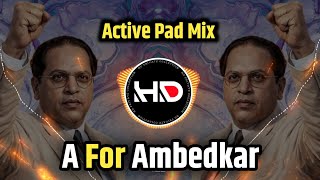 A For Ambedkar | Active Pad Mix 💙💥