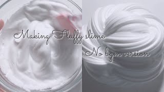 [BGMなし] 海外風ふわもちスライムを作る . Making fluffy slime【ASMR】[音フェチ]